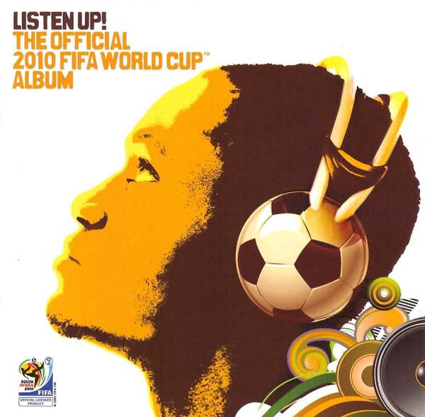 

CD VARIOUS Listen Up The Official 2010 Fifa W 88697722012 Epic 2010 US Pop Used