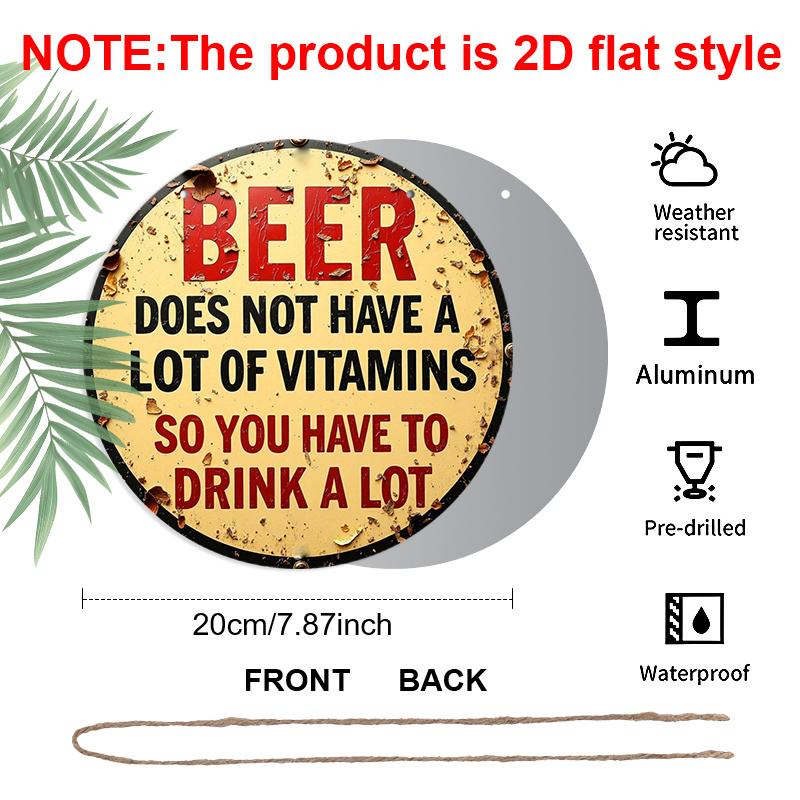2D Flat - 7.87-Inch Humorous Vintage Beer Sign with a Rustic Look, Round Aluminum Wall Decor | Single Piece, Ideal for Holiday Gifts, Suitable for