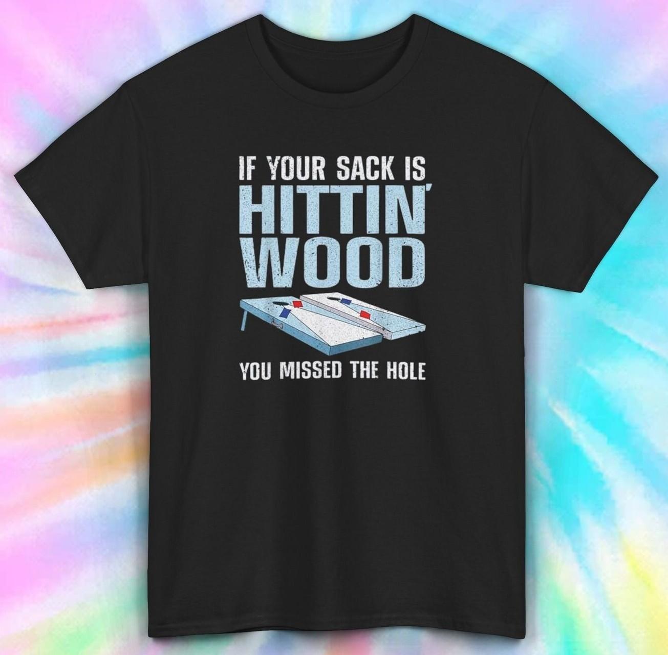 Hitting Wood Missing Hole T-Shirt | Cornhole Game Tee | Funny Quote S-5XL XXXXL