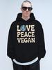 LOVE PEACE VEGAN Unisex Sweatshirt Hoodie New Street Style Printed Tops Fall and Winter Clothing Free Hoodies Comfortable and Soft Fabrics Exquisite G