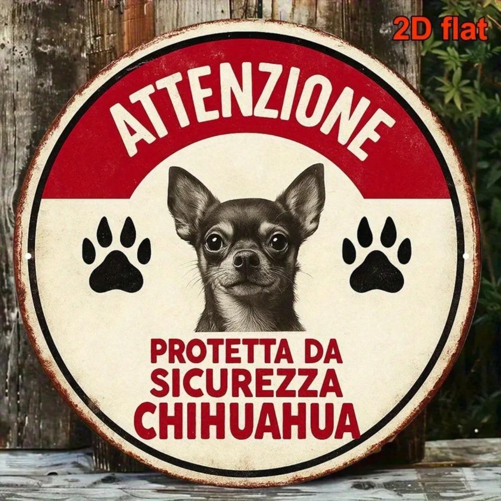 Vintage Italian Chihuahua Warning Sign Retro Aluminum Caution Plaque Office Cafe Pet Shop Safety Wall Decor