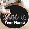Among Us Custom Name Round Area Rug,Carpet Rug for Living Room Bedroom Sofa Playroom Decor,Non-slip Floor Mat