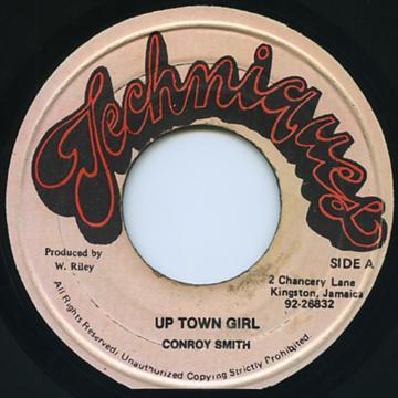 

7inch Record CONROY SMITH - Up Town Girl NONE Techniques Jamaica Reggae, Ska & Dub Used