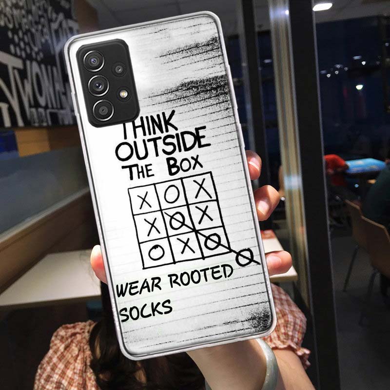 

Think Outside the Box Phone Case for Samsung A54 A57 A37 A17 A14 A15 A12 A24 A34 A55 A35 A25 A52S A07 A05S A04S A22 A32 A72 Gala Samsung A25 5G