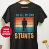Ich mache alle meine Stunts Beinbruch Shirt T-Shirt, Lustiges Verletzungs-Humor-T-Shirt