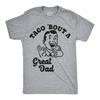 Mens Funny T Shirts Taco Bout A Great Dad Sarcastic Father's Day Tacos Graphic
