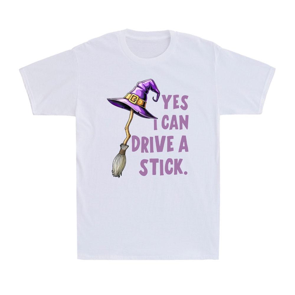 Yes I Can Drive A Stick Funny Witch Hat Halloween Funny Vintage Unisexs TShirt