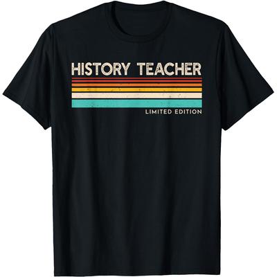 History Teacher Limited Edition Retro History Education T Shirts Humor Streetwear Tee Shirt Short Sleeve Unisex Loose Clothing