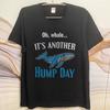 Unisex Summer For Men tshirt Oh Whale Its Another Hump Day Short Sleeve Solid Color Round Neck Top Tees Male Workout Tshirt