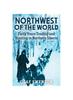 Buch Northwest of the World : Forty Years Trading and Hunting In Northern Siberia
