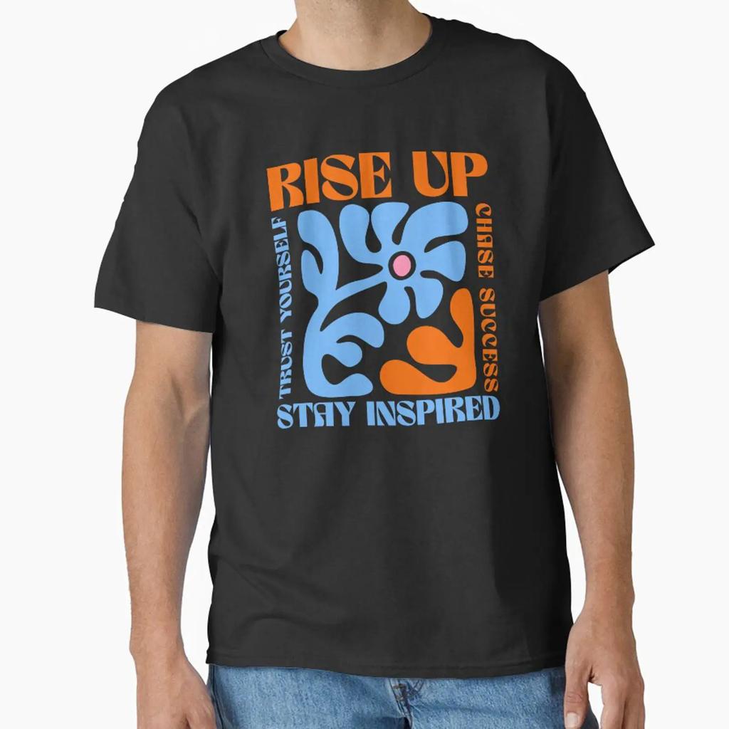 Rise Up Motivational Quote T Shirt Trust Yourself Chase Success Stay Inspired Abstract Floral Positive For Dreamers Vintage