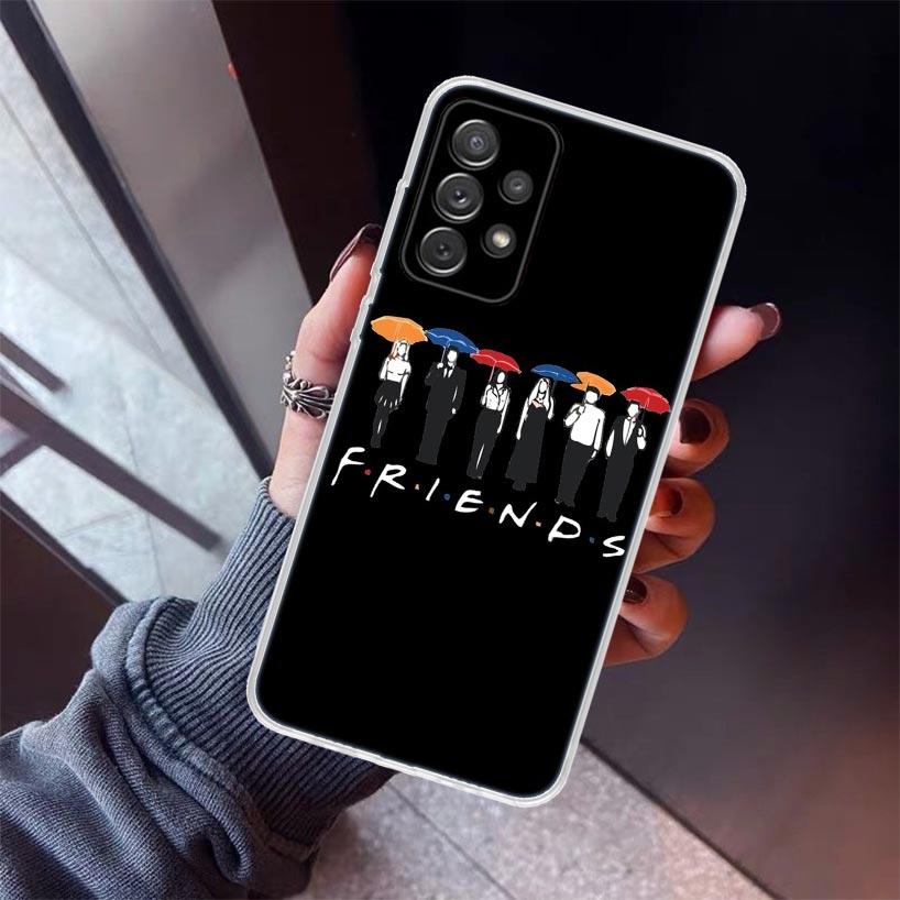 Friends TV Show Series Sitcom Phone Case For Samsung Galaxy A17 A57 A37 A16 A26 A36 A56 A15 A25 A35 A55 A14 A13 A54 A53 A34 A24