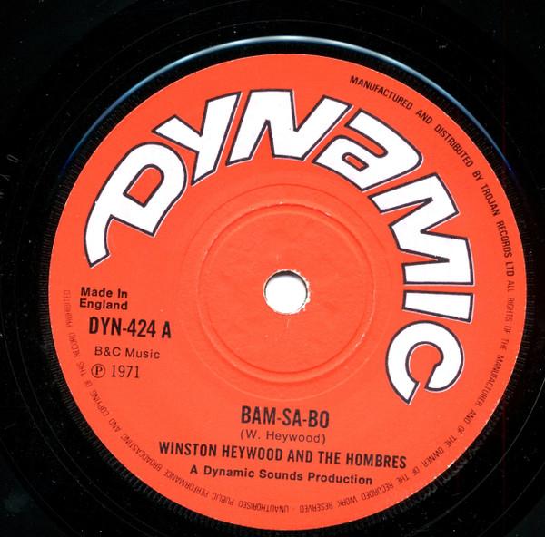 

7inch Record WINSTON HEYWOOD THE HOMBRES Bamsabo DYN424 DYNAMIC SOUNDS 1971 UK Reggae Ska Dub Used
