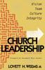 The Church Leadership : Vision, Team, Culture, Integrity Book