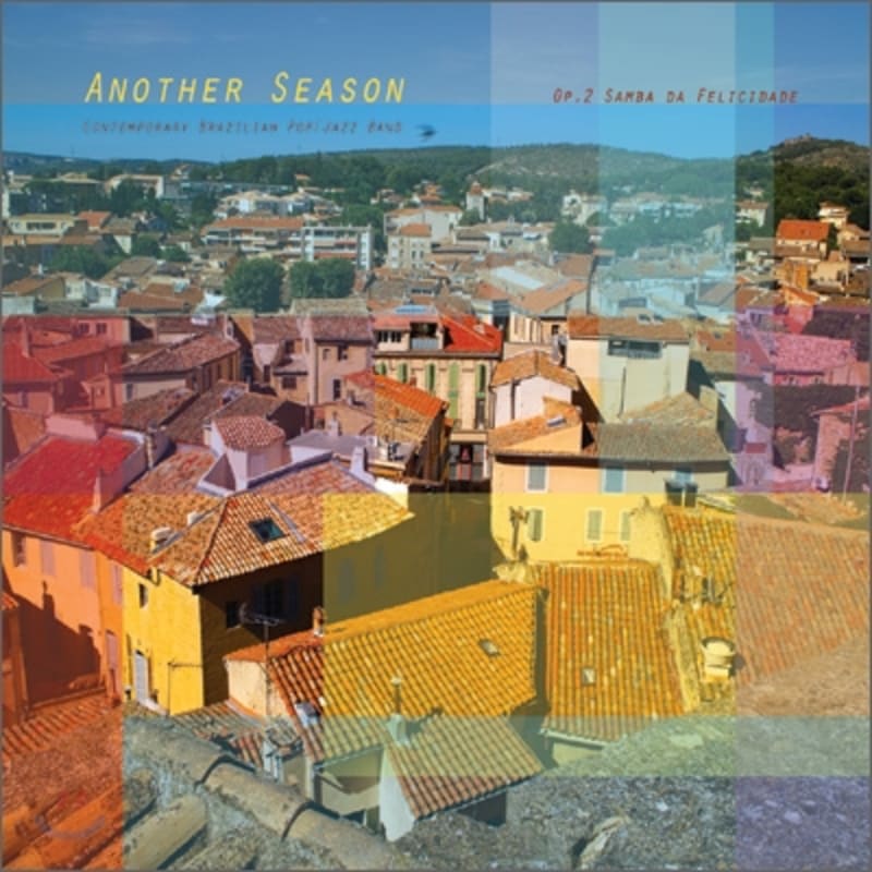 

Another Season 2nd Album - Samba Da Felicidade