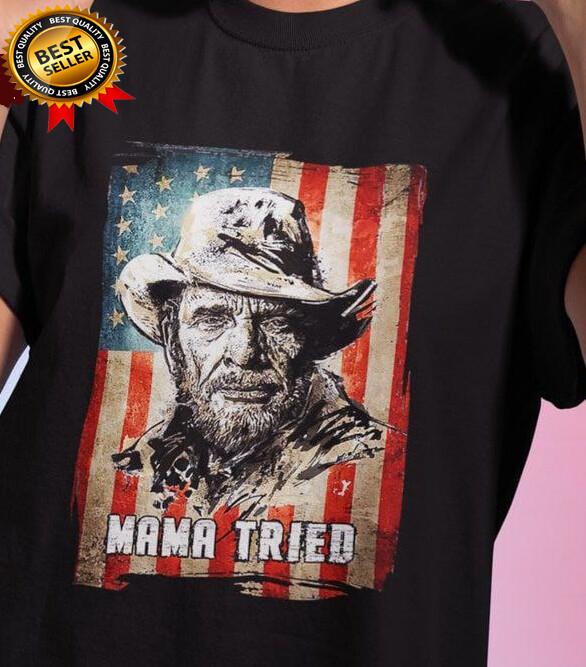 New Mama Tried American Merle Haggard Shirt Black Men Women S-5XL Unisex T-Shirt XXL