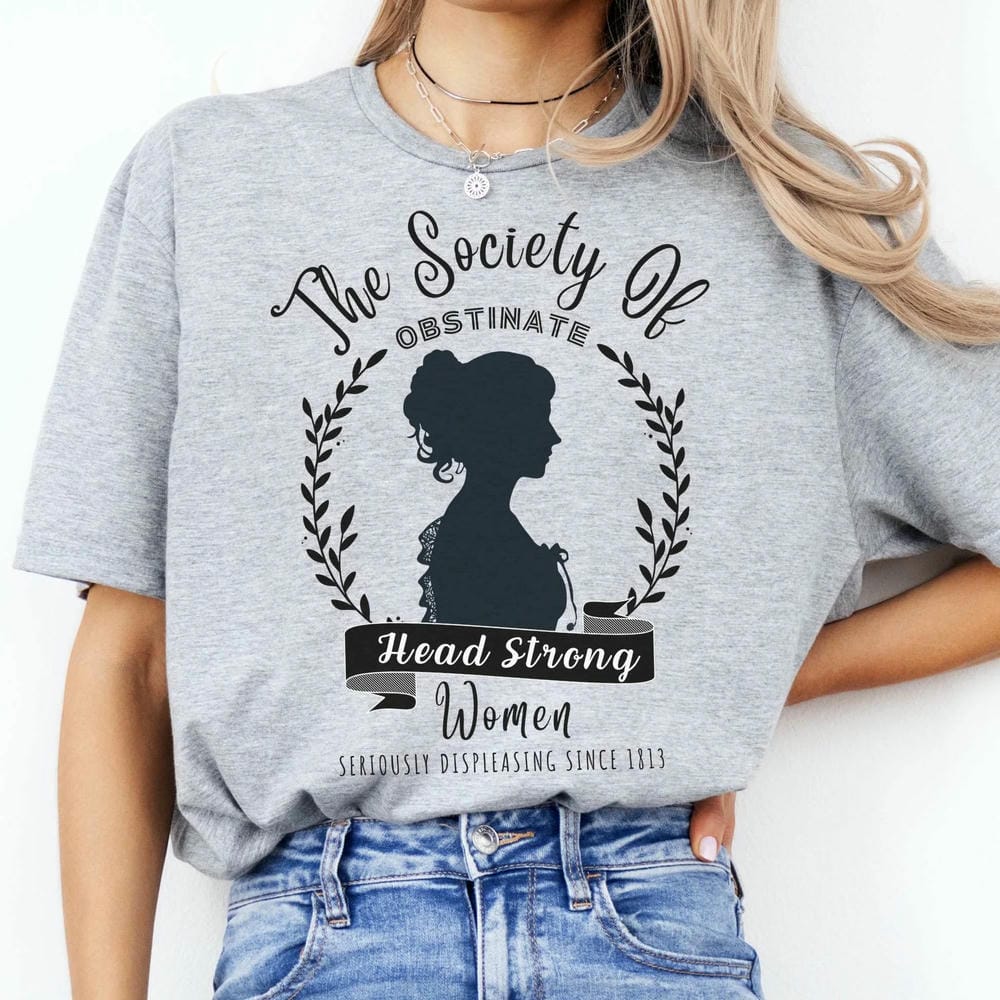 

Vintage The Society of Obstinate Head Strong Women Jane Austen Comfort Tee Fantasy Funny Short Sleeve Unisex Shirt Streetwear 4XL