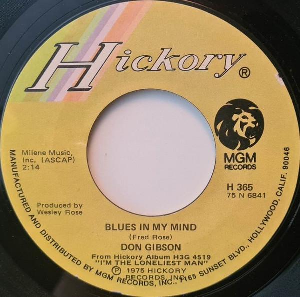 

7-дюймовая пластинка DON GIBSON Blues In My Mind Youve Got To St H365 Hickory Records 1975 США Кантри/Фолк Б/у
