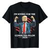 100% bomull TOPPER UNISEX T-SKJORTER HERRE DAME Morsom Trump Jeg stemmer på en dømt forbryter Unisex T-skjorte
