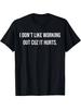 Men's WomenI Don't Like Working Out Cuz It Hurts T Shirt Streetwear Oversized Tee Summer Casual Cotton Top Vintage Gift Clothing