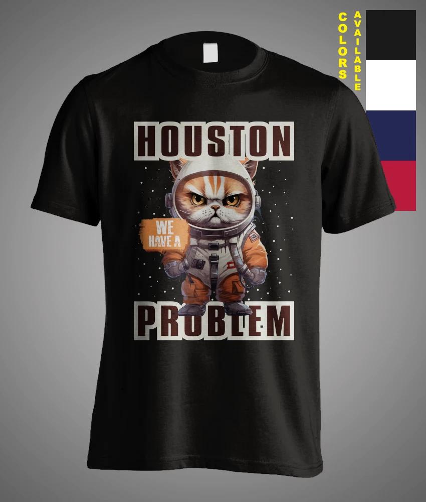 Space Astronaut Cat Houston We Have A Problem Meme Funny Gift Unisex T-Shirt XXXL