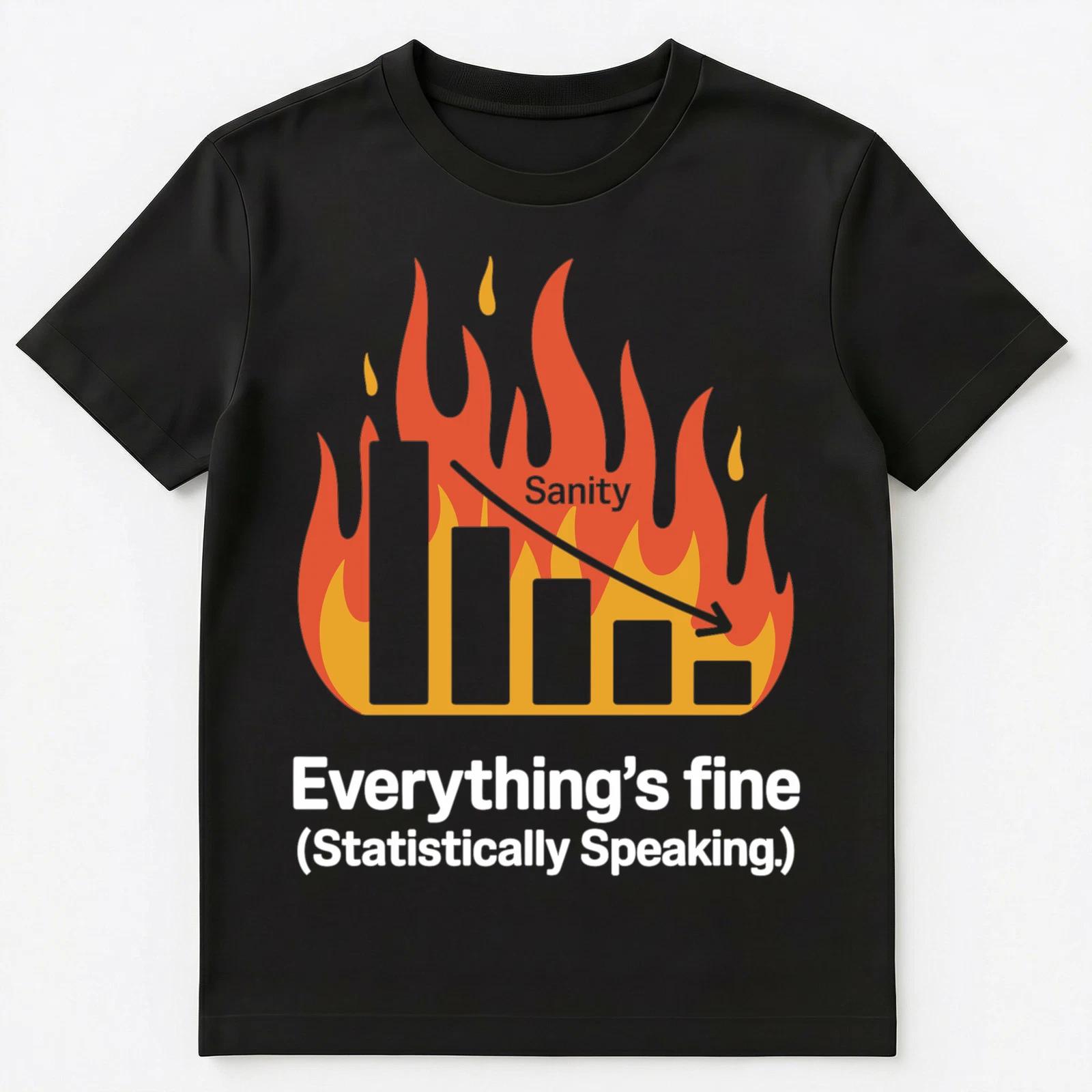 Funny Existential Data Joke Statistically Speaking Unisex T-Shirt 3XL