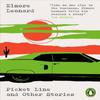 Picket Line and Other Stories by Elmore Leonard Paperback Book 9780241755396