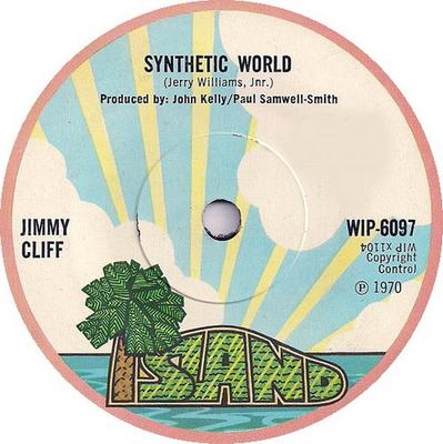 7inch Record JIMMY CLIFF - Synthetic World WIP6097 Island Records 1970 UK Reggae, Ska & Dub Used