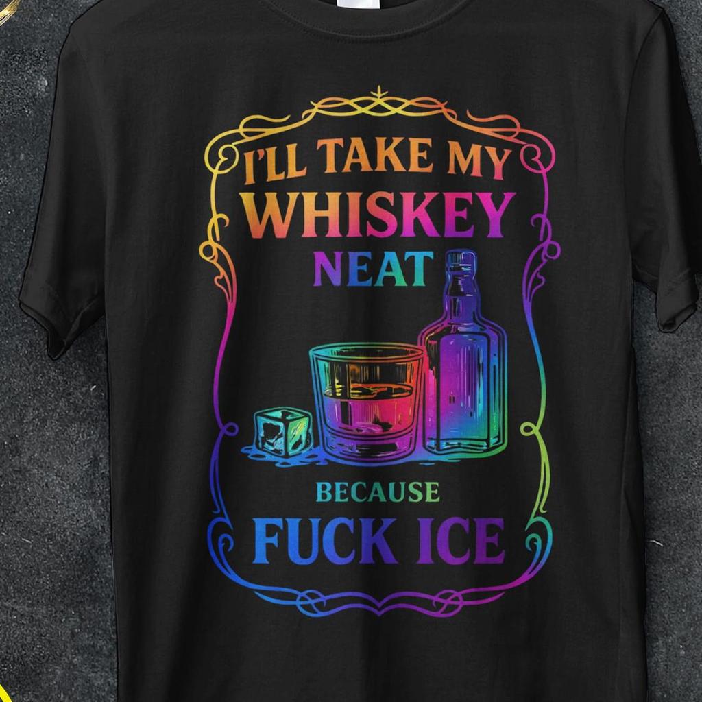 Whiskey Neat FCK ICE, Pro-Immigrant t shirt, Drink my whiskey neat, anti ice, Abolish Ice, pro Immigrant shirt, leftist shirt, whiskey glass