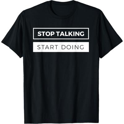 Evports Entrepreneur Gift Stop Talking Start Doing CEO Action Quote T-Shirt