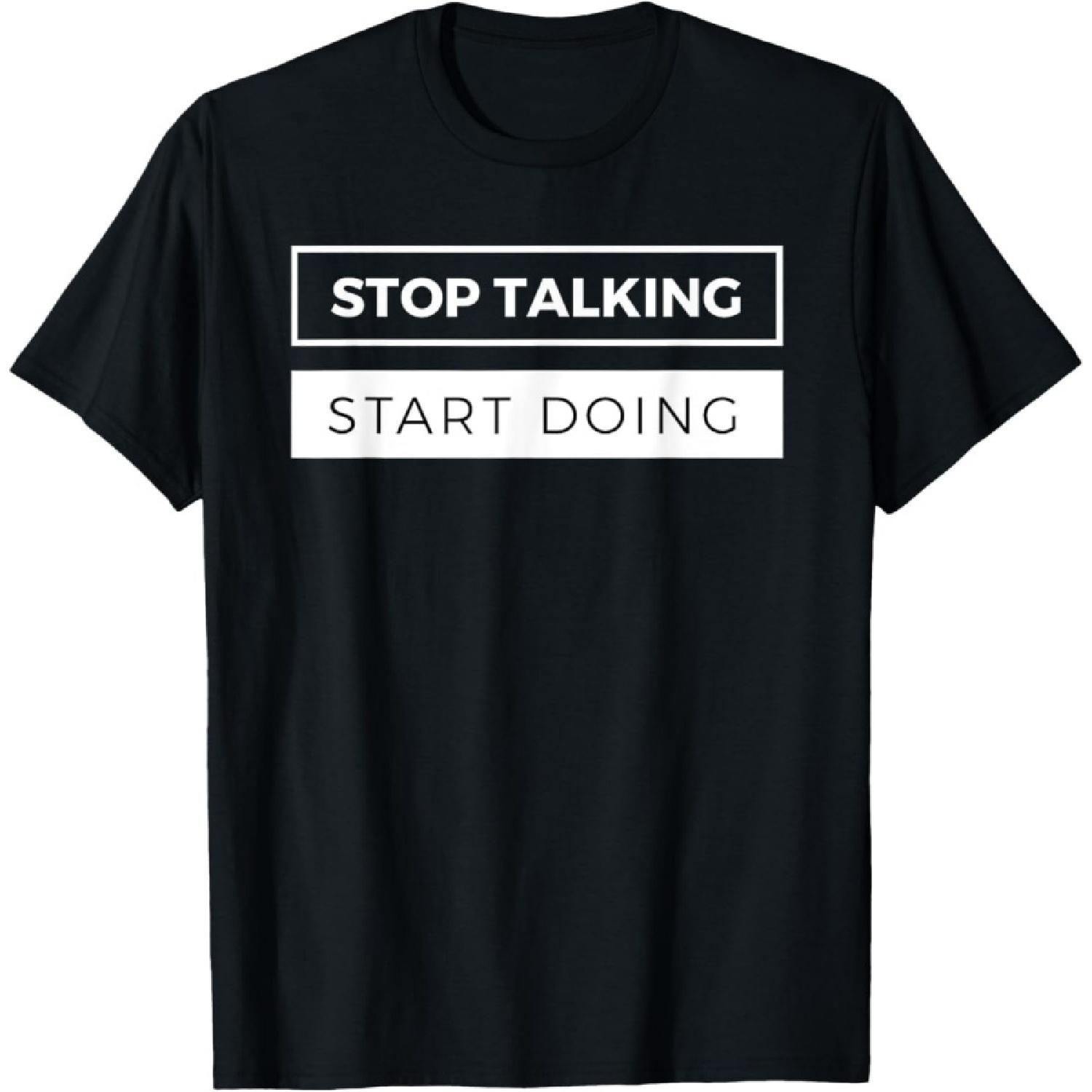 Evports Entrepreneur Gift Stop Talking Start Doing CEO Action Quote T-Shirt S