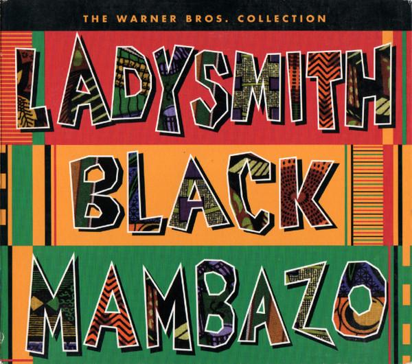 CD LADYSMITH BLACK MAMBAZO Коллекция Warner Brothers R279986 Warner Archives 2000 Канада Поп Б/у