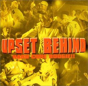 

CD UPSET BEHIND - HARD CORE BOOGIE RLCA1012 Straight Up Rec 2002 Japan ObiRock Used