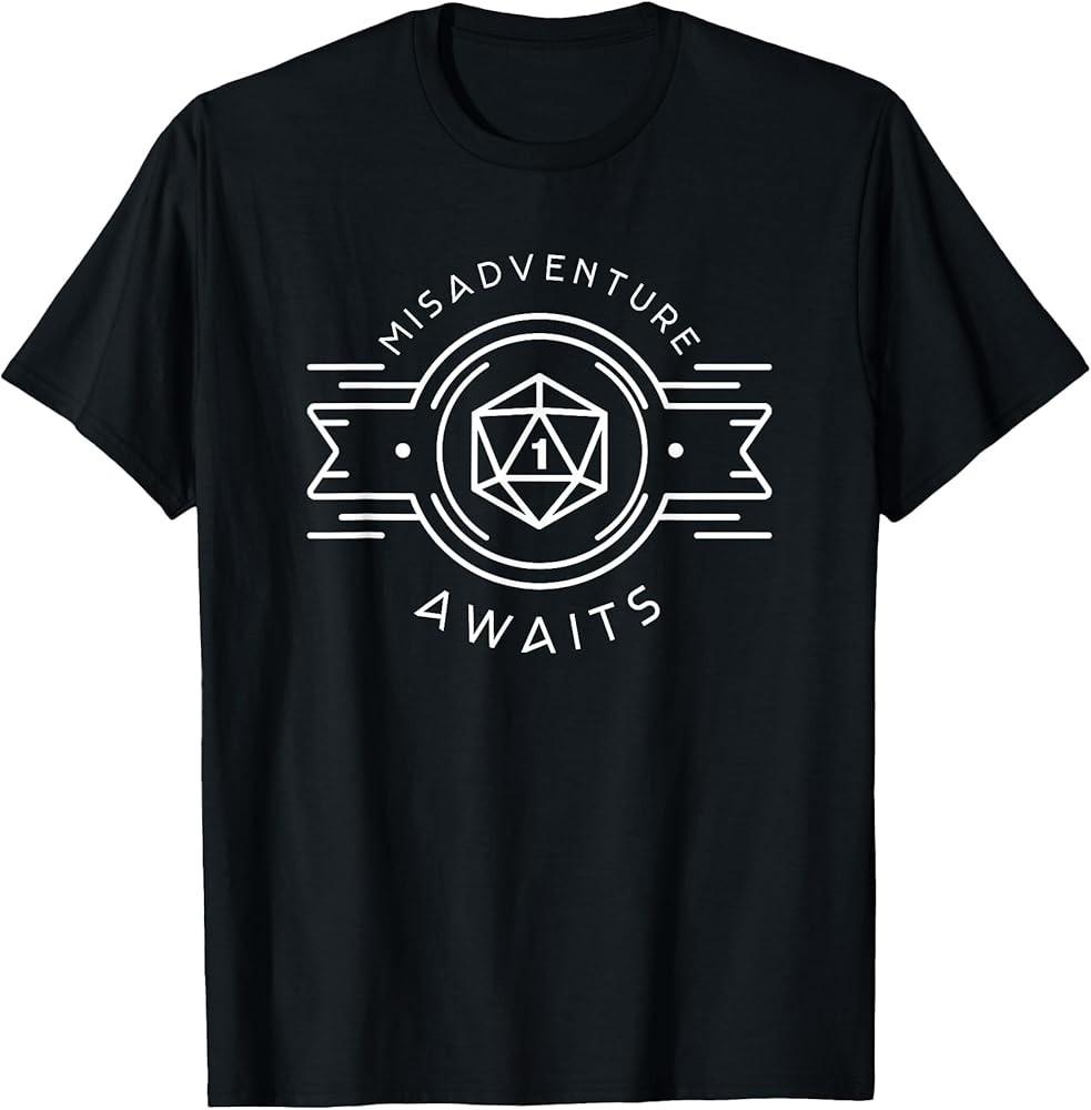 

Funny Misadventure Awaits Polyhedral D20 Dice Set TShirt TShirt Unisex T-Shirt M