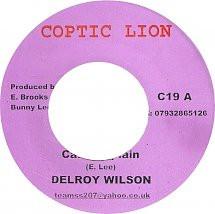 7inch Record DELROY WILSON - Can't Explain C19 Coptic Lion UK Reggae, Ska & Dub Used
