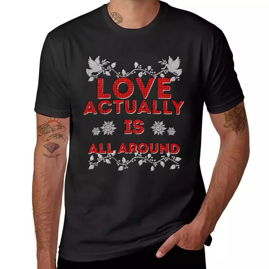 Funny Design Love Actually Is Quotes The Best Things T-Shirt cute tops anime clothes summer tops mens big and tall t shirts