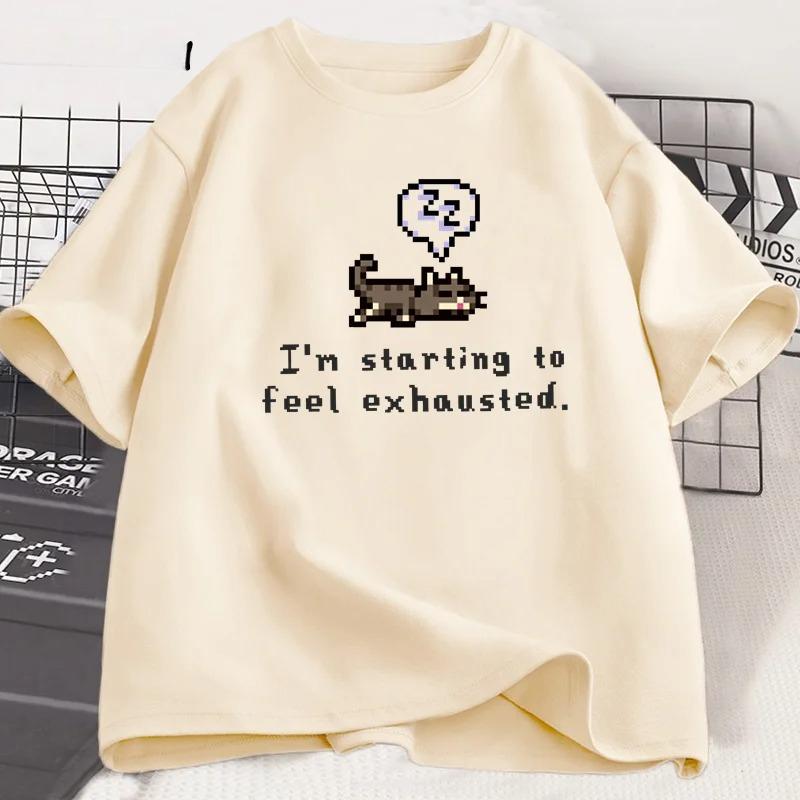 Im Starting To Feel Exhaustedgraphci T Shirts Stardew Valley Sleepy Cat Print T Shirt Gamer Lover Short Sleeve Tshirt S