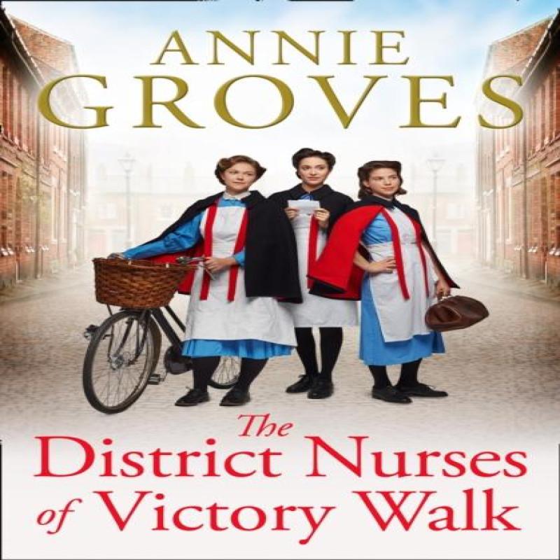 The District Nurses of Victory Walk by Annie Groves Paperback Book 9780008272210