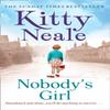 Nobodys Girl by Kitty Neale Paperback Book 9781847563484
