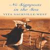 No Signposts In The Sea by Vita SackvilleWest Paperback Book 9780860685784