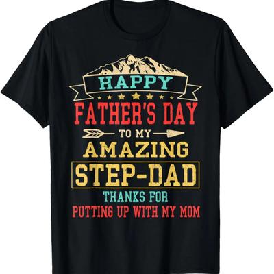 Happy Father's Day Step-Dad Shirt for Dad Daddy Step-father T-Shirt