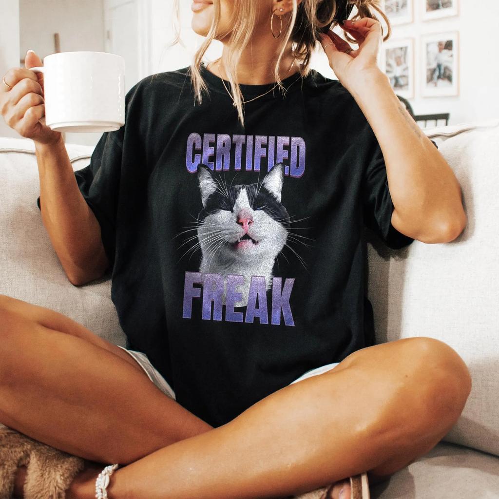 Certified Freak Cat Meme TShirt Funny Graphic Tee Summer Mens and Womens Loose and Breathable Tshirt Top
