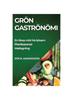 Buch Gron Gastronomi : En Resa Mot Halsosam Plantbaserad Matlagning