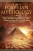 The Egyptian Mythology Explore The Mysterious Ancient Civilisation Of Egypt The Myt by Sofia Visconti - Paperback Book