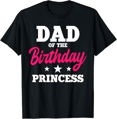Dad of the Birthday Princess Party Bday Celebration T-Shirt