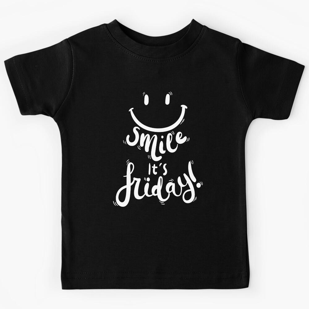 Smile its friday :) Kids T-Shirt 100