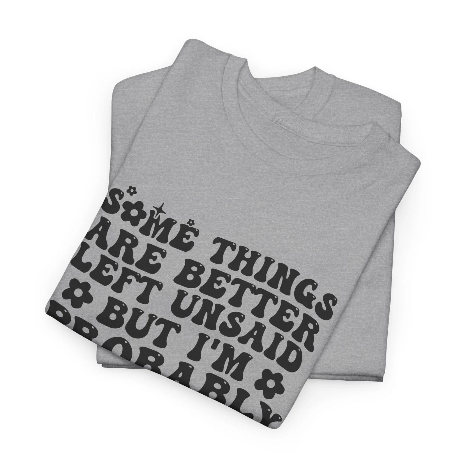 

Play on Words T-Shirt - Smart & Witty Wordplay Tee Some things are better tee S