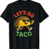 Funny Let'S Go Taco T Shirt