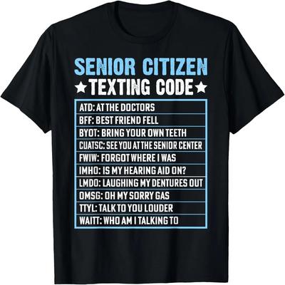 Senior Citizen Texting Code Cool Funny Old People Saying T-Shirt
