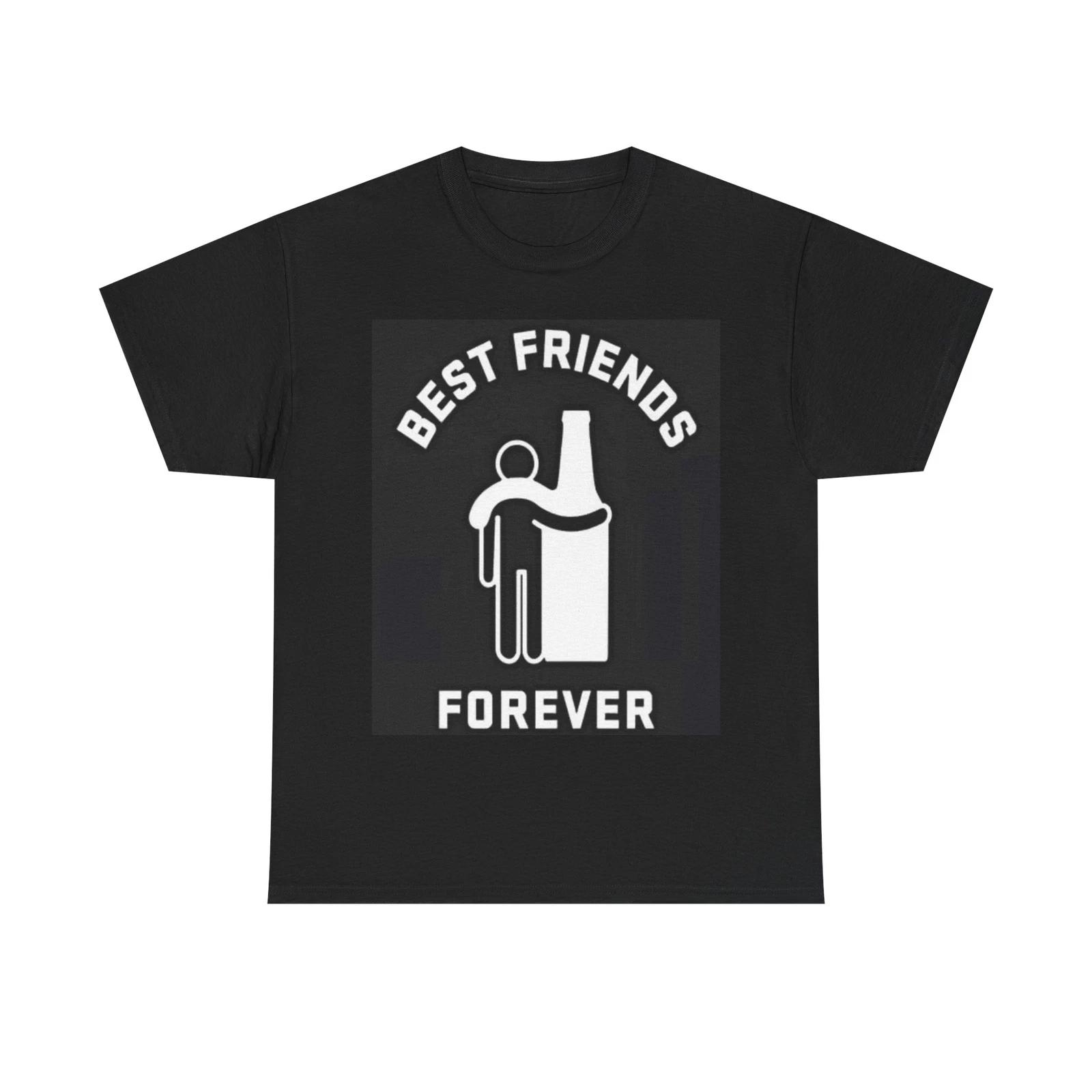 Men s and Women s T-shirts Best Friends Forever Beer L